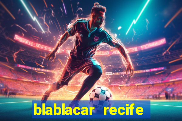 blablacar recife porto de galinhas